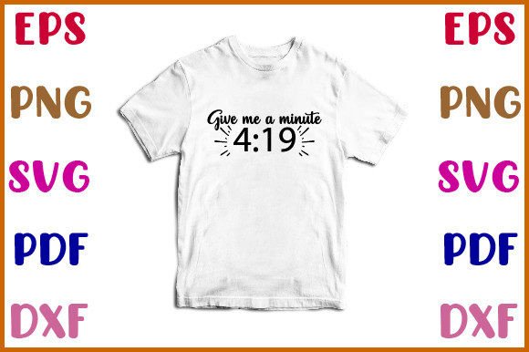 419 Give Me a Minute Svg Design