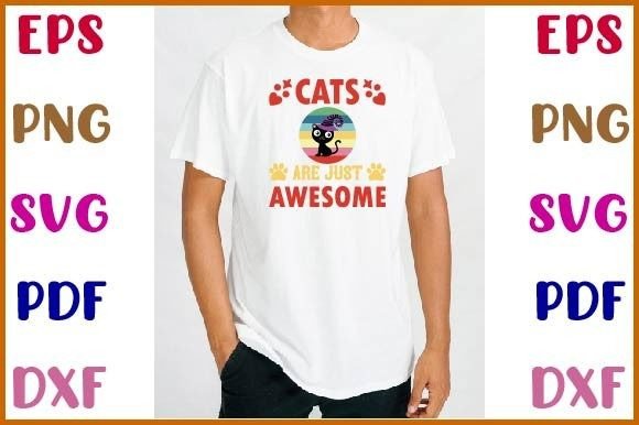 Cats Are Just Awesome T-shirt Design