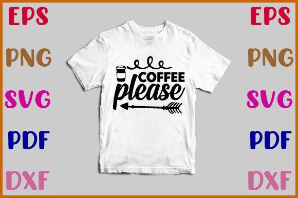 Coffee Please Svg