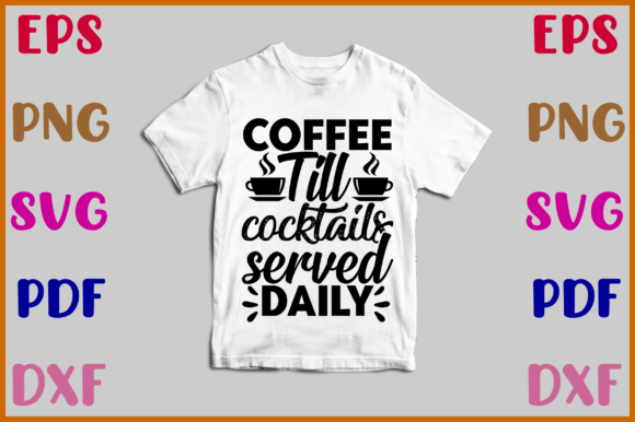 Coffee Till Cocktails Svg