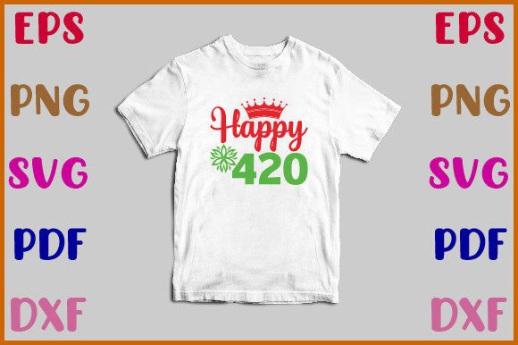 Happy 420 Svg Design