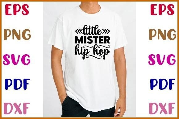 Little Mister Hip Hop Svg