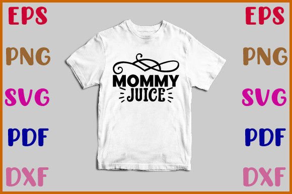 Mommy Juice Svg