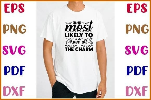 Most Likely to Have All the Charm