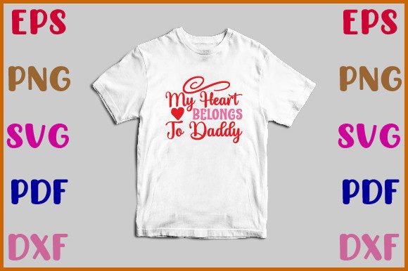 My Heart Belongs to Daddy Svg