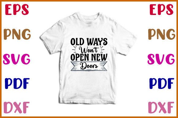 Old Ways Won’t Open New Doors