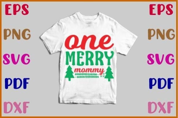 One Merry Mommy Christmas Svg Design