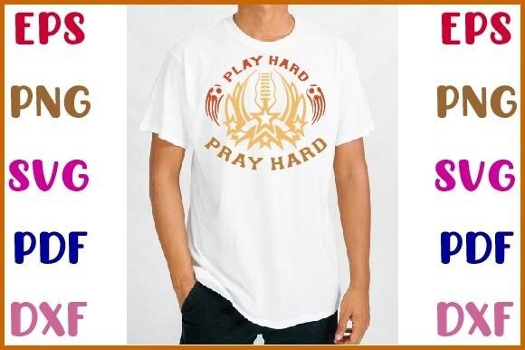Play Hard Pray Hard
